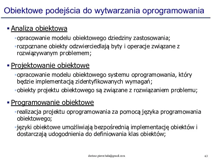 Obiektowe podejścia do wytwarzania oprogramowania Analiza obiektowa opracowanie modelu obiektowego dziedziny