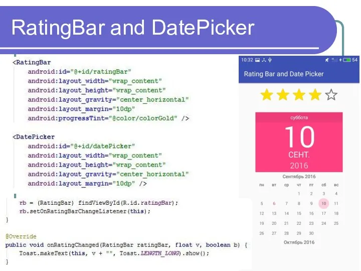 RatingBar and DatePicker