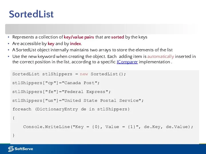 SortedList Represents a collection of key/value pairs that are sorted by