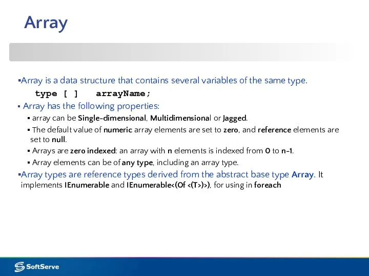 Array is a data structure that contains several variables of the