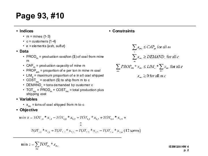 Page 93, #10 Indices m = mines {1-3} c = customers