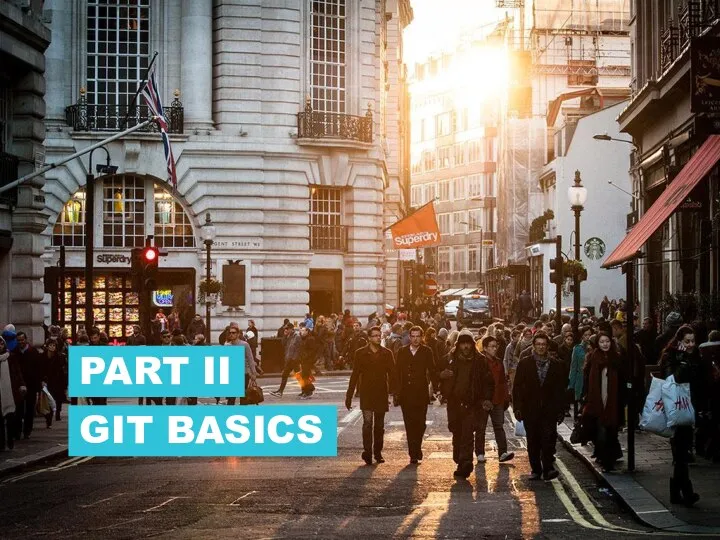 GIT BASICS PART II