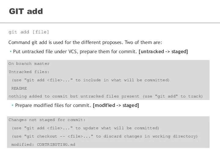GIT add git add [file] Command git add is used for