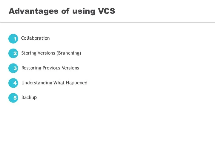 Advantages of using VCS