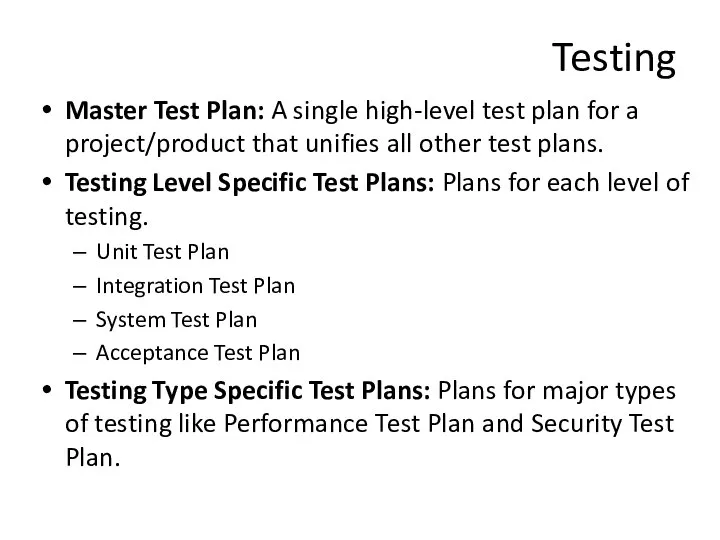 Testing Master Test Plan: A single high-level test plan for a