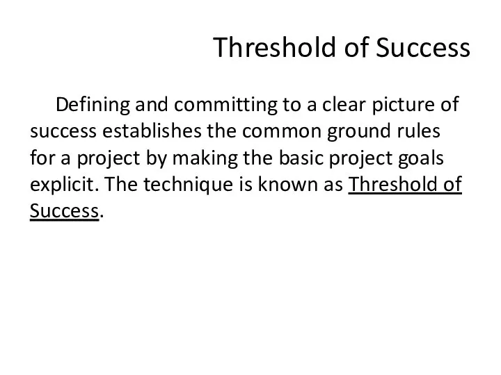 Threshold of Success Defining and committing to a clear picture of