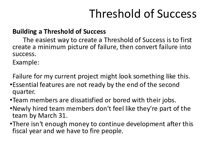 Threshold of Success Building a Threshold of Success The easiest way