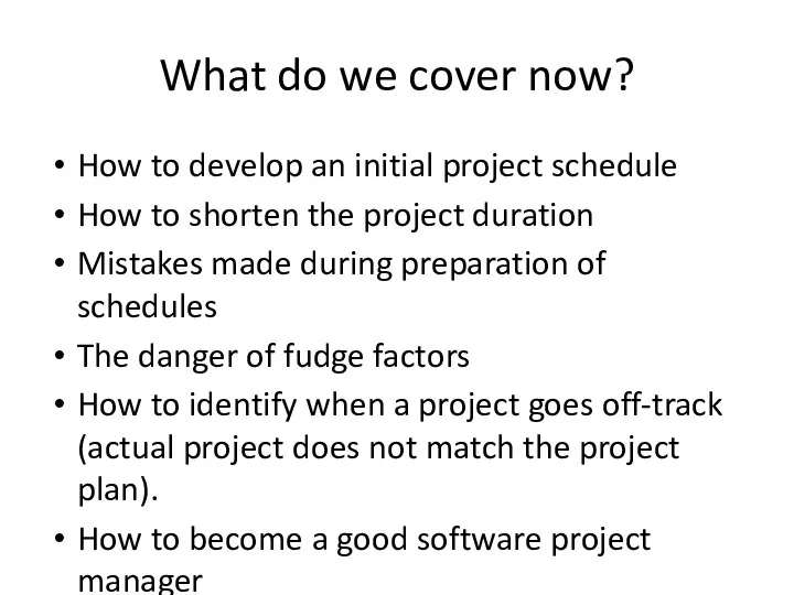 What do we cover now? How to develop an initial project