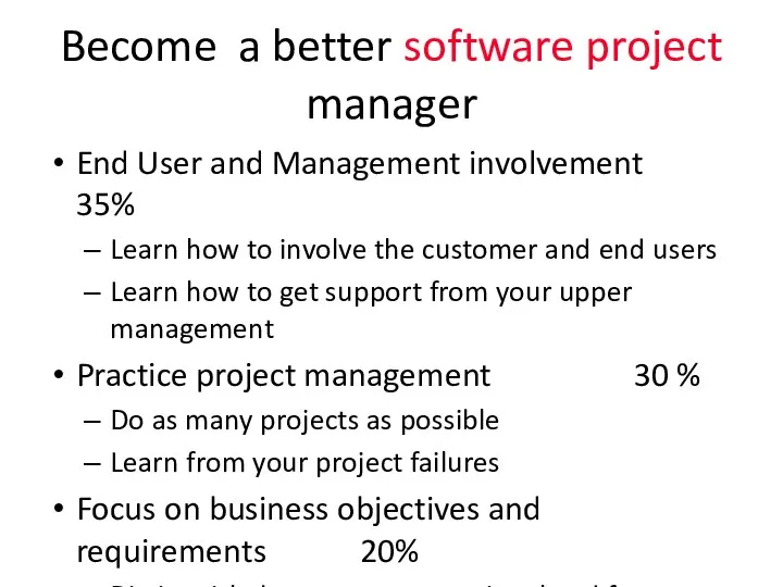 Become a better software project manager End User and Management involvement