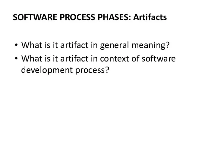 What is it artifact in general meaning? What is it artifact