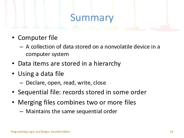 Summary Computer file A collection of data stored on a nonvolatile