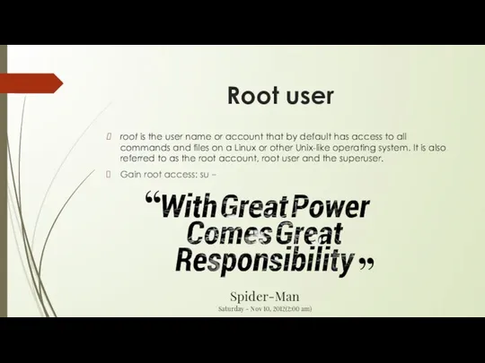 Root user root is the user name or account that by