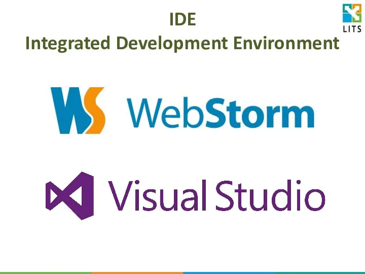 IDE Integrated Development Environment