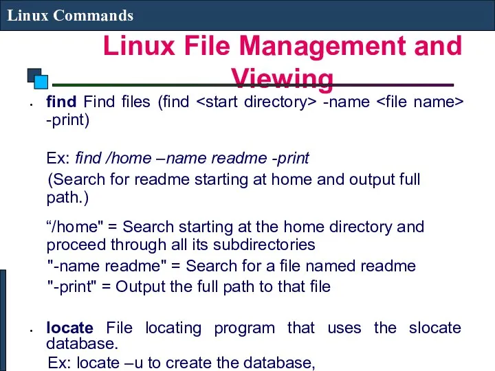 Linux File Management and Viewing Linux Commands find Find files (find