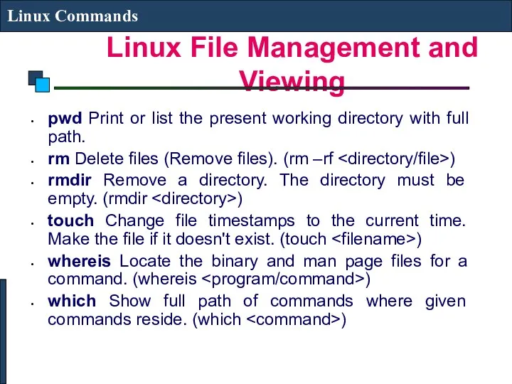 Linux File Management and Viewing Linux Commands pwd Print or list
