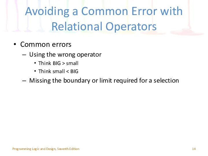 Avoiding a Common Error with Relational Operators Common errors Using the