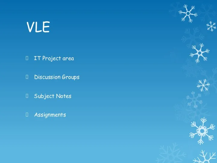 VLE IT Project area Discussion Groups Subject Notes Assignments