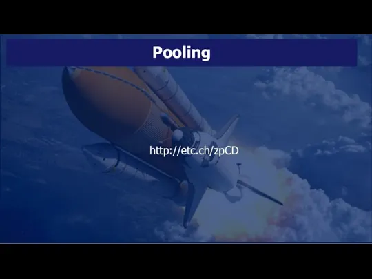 Pooling http://etc.ch/zpCD