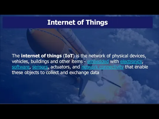 Internet of Things The internet of things (IoT) is the network