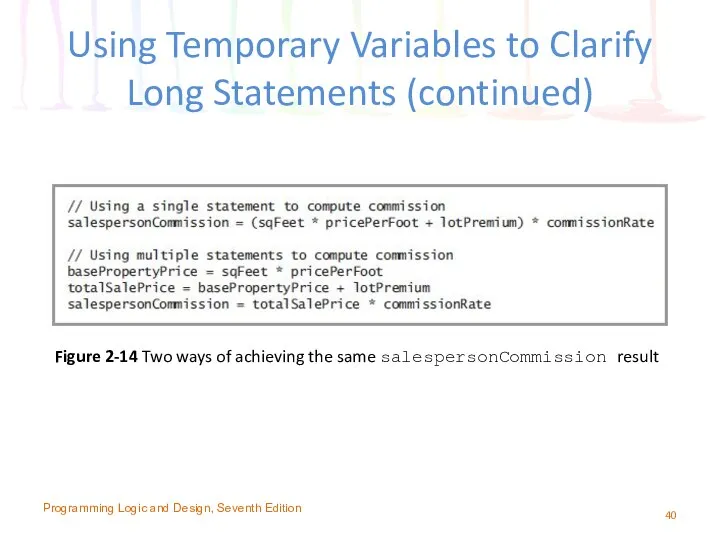 Using Temporary Variables to Clarify Long Statements (continued) Figure 2-14 Two
