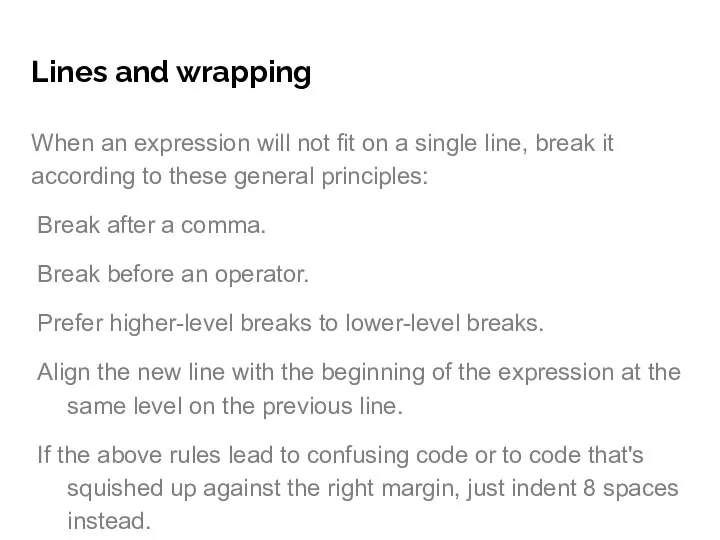 Lines and wrapping When an expression will not fit on a