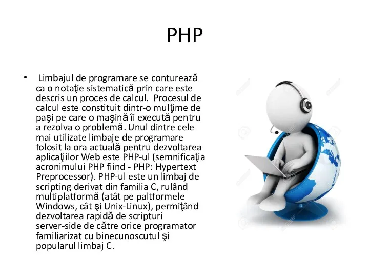 PHP Limbajul de programare se conturează ca o notaţie sistematică prin