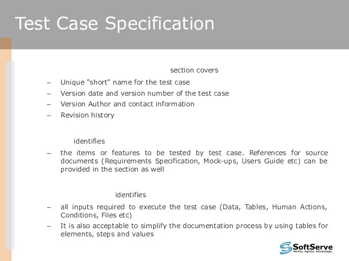 Test Case Specification Identifier section covers Unique "short" name for the