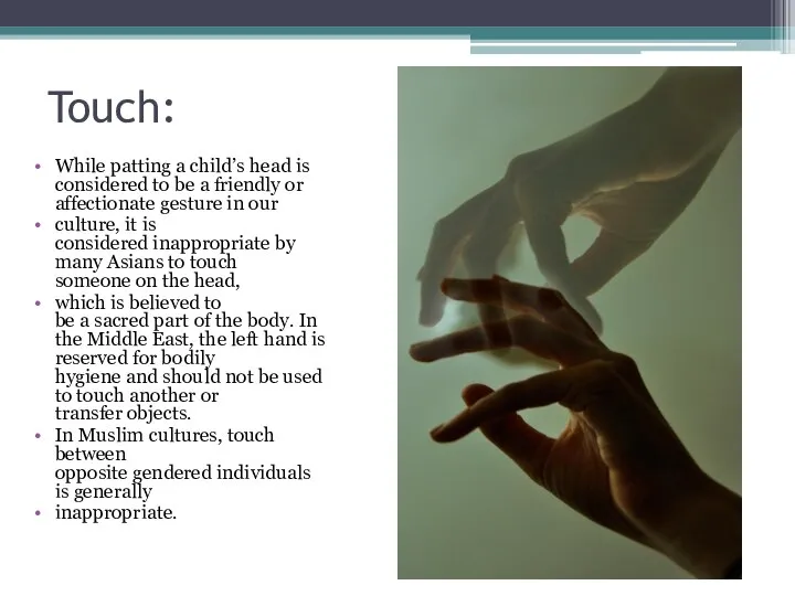 Touch: While patting a child’s head is considered to be a