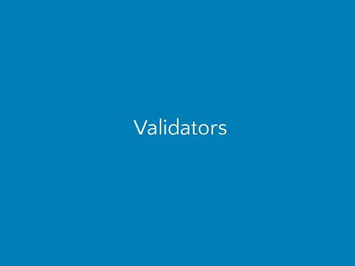 Validators