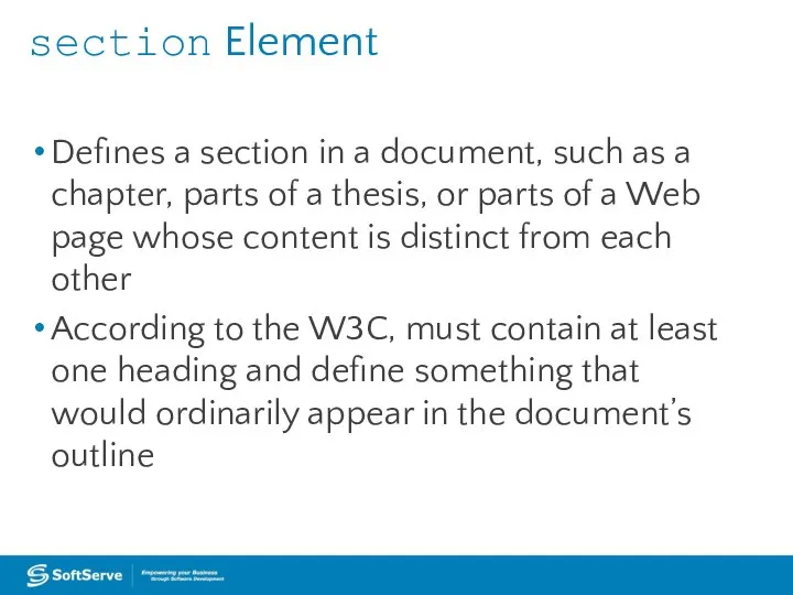 section Element Defines a section in a document, such as a