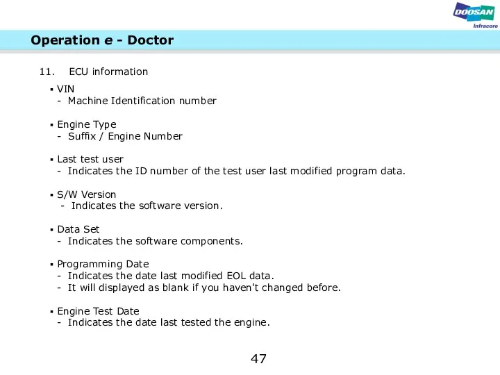 VIN - Machine Identification number Engine Type - Suffix / Engine