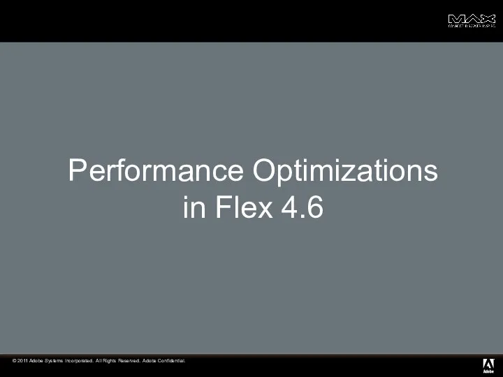 Performance Optimizations in Flex 4.6