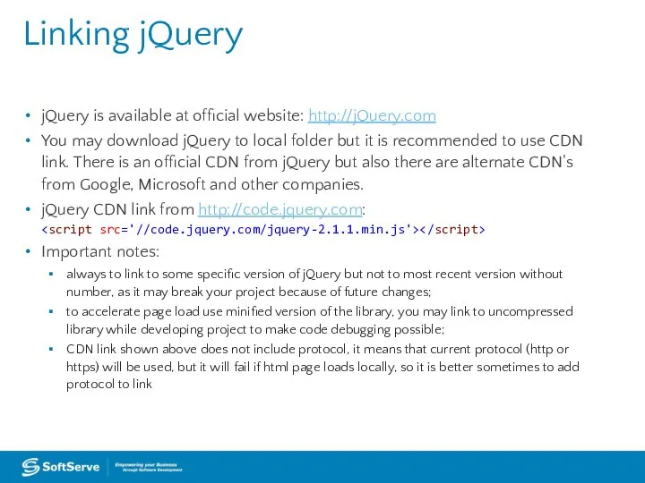 Linking jQuery jQuery is available at official website: http://jQuery.com You may