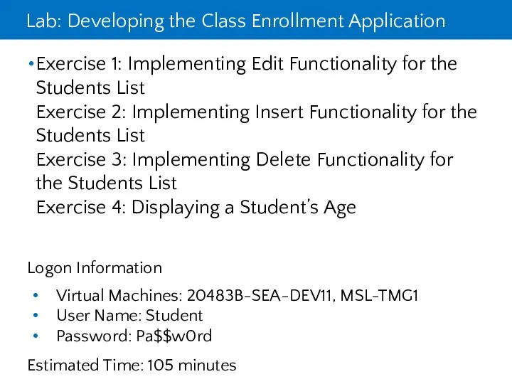 Lab: Developing the Class Enrollment Application Exercise 1: Implementing Edit Functionality