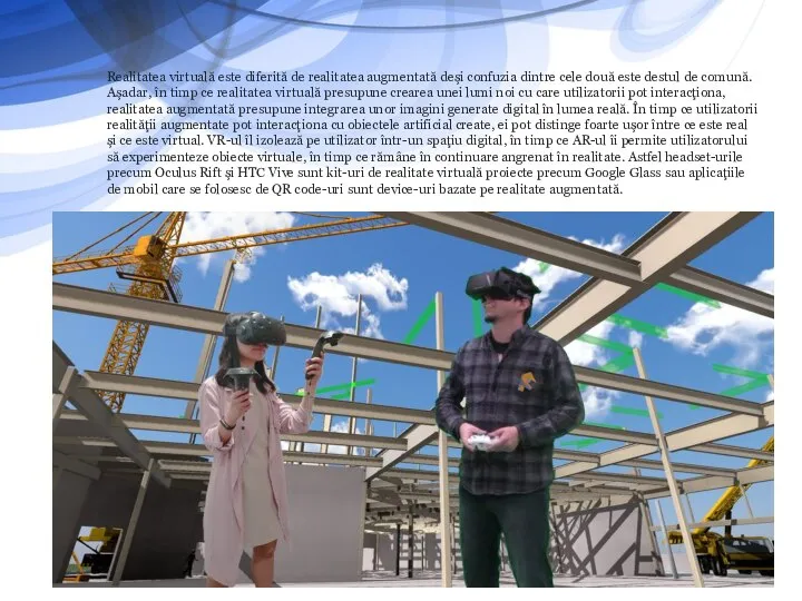 Realitatea virtuală este diferită de realitatea augmentată deşi confuzia dintre cele