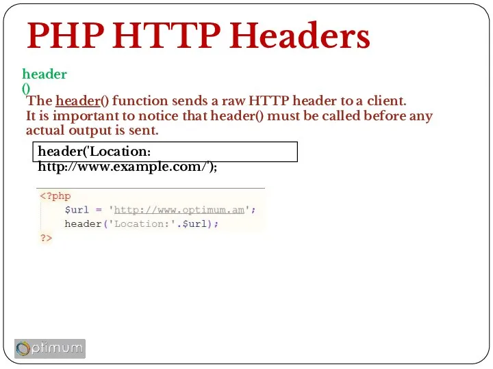 PHP HTTP Headers header() The header() function sends a raw HTTP