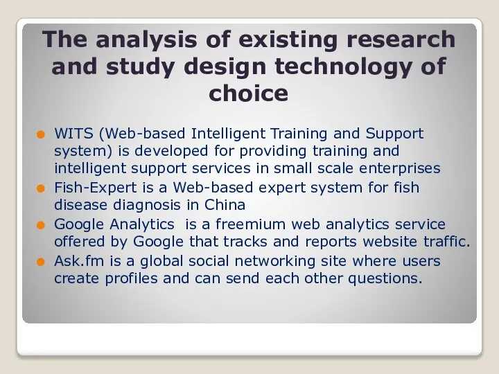 The analysis of existing research and study design technology of choice