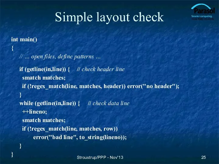 Simple layout check int main() { // … open files, define