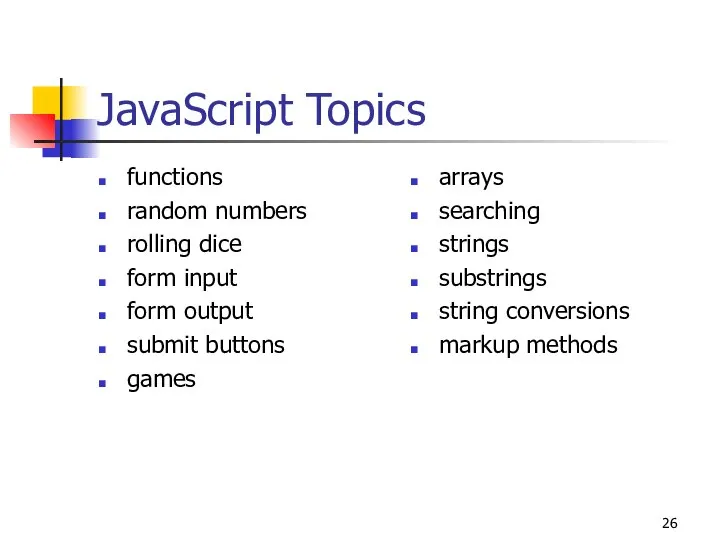 JavaScript Topics functions random numbers rolling dice form input form output