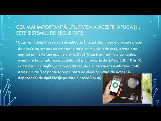 CEA MAI IMPORTANTĂ UTILITATEA A ACESTEI APLICAȚII, ESTE SISTEMUL DE SECURITATE.