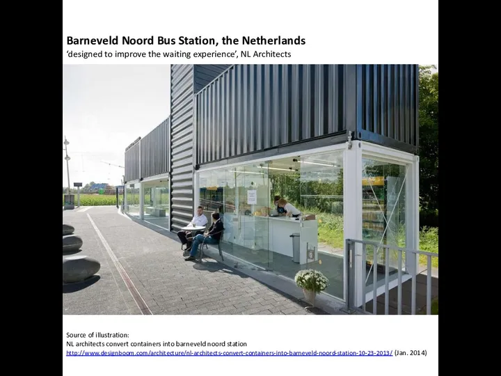 Source of illustration: NL architects convert containers into barneveld noord station