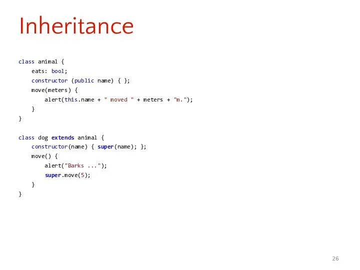 class animal { eats: bool; constructor (public name) { }; move(meters)