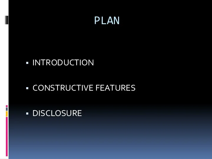 PLAN INTRODUCTION CONSTRUCTIVE FEATURES DISCLOSURE