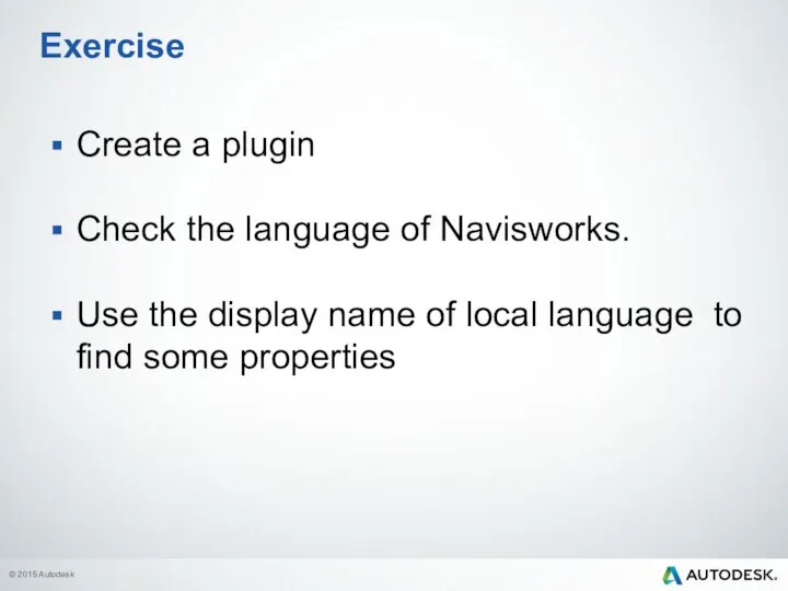 Create a plugin Check the language of Navisworks. Use the display