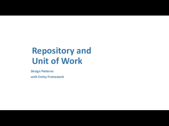 Repository and Unit of Work Design Patterns with Entity Framework