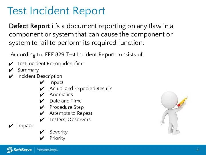 Test Incident Report Defect Report it’s a document reporting on any