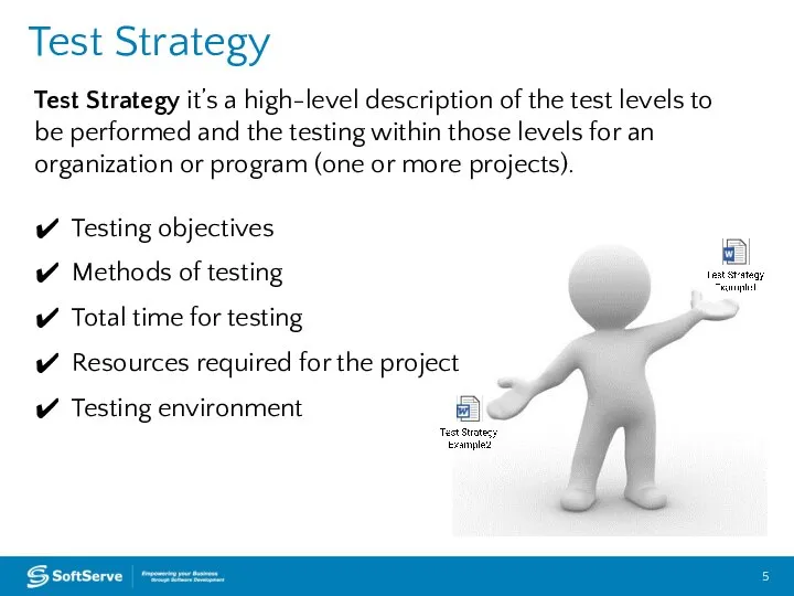 Test Strategy Test Strategy it’s a high-level description of the test