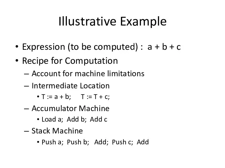 Illustrative Example Expression (to be computed) : a + b +