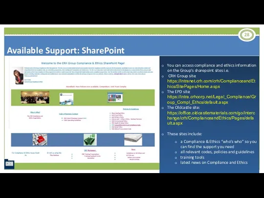 You can access compliance and ethics information on the Group’s sharepoint