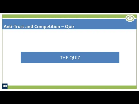 Anti-Trust and Competition – Quiz THE QUIZ